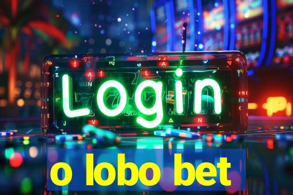 o lobo bet